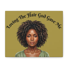 Load image into Gallery viewer, Canvas Wall Art - "Loving The Hair God Gave Me" Afro Portrait